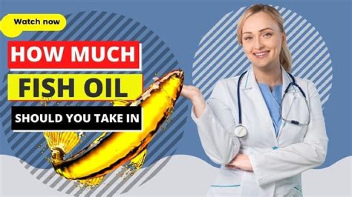 How much fish oil does a woman need?